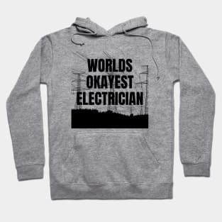 World okayest electrician Hoodie